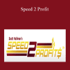 Scott Hallman – Speed 2 Profit