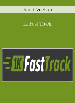 Scott Voelker - 1k Fast Track
