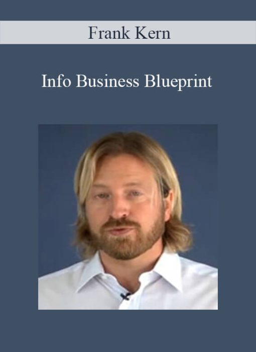 Frank Kern – Info Business Blueprint