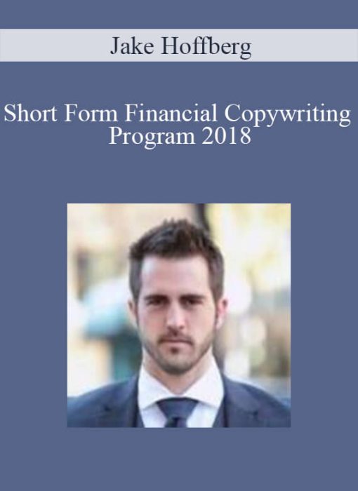 Jake Hoffberg – Short Form Financial Copywriting Program 2018