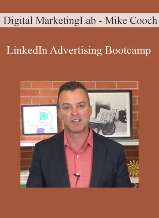 Digital MarketingLab – Mike Cooch – LinkedIn Advertising Bootcamp