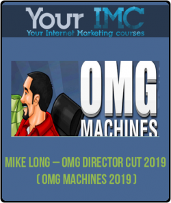 Mike Long – OMG Director Cut 2019 ( OMG MACHINES 2019 )-imc
