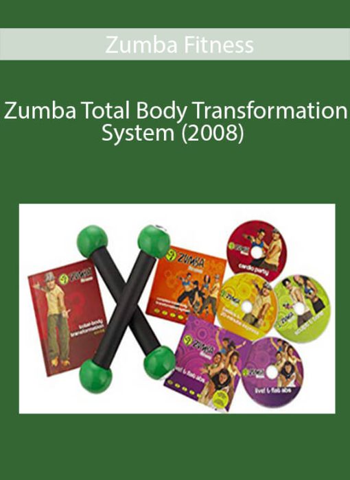 Zumba Fitness – Total Body Transformation System (2008)