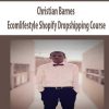Christian Barnes – Ecomlifestyle Shopify Dropshipping Course