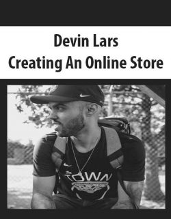 Devin Lars – Creating An Online Store