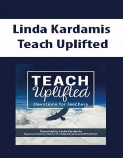 Linda Kardamis – Teach Uplifted