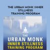 Pedram Shojai – THE URBAN MONK INNER STILLNESS TRAINING PROGRAM