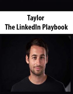 Taylor – The LinkedIn Playbook