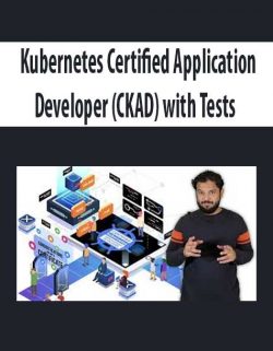 Kubernetes Certified Application Developer (CKAD) with Tests