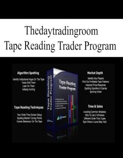 [Download Now] Thedaytradingroom – Tape Reading Trader Program (Full 4 hours)