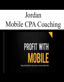 [Download Now] Jordan – Mobile CPA Coaching