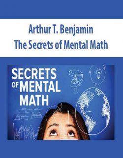 Arthur T. Benjamin – The Secrets of Mental Math