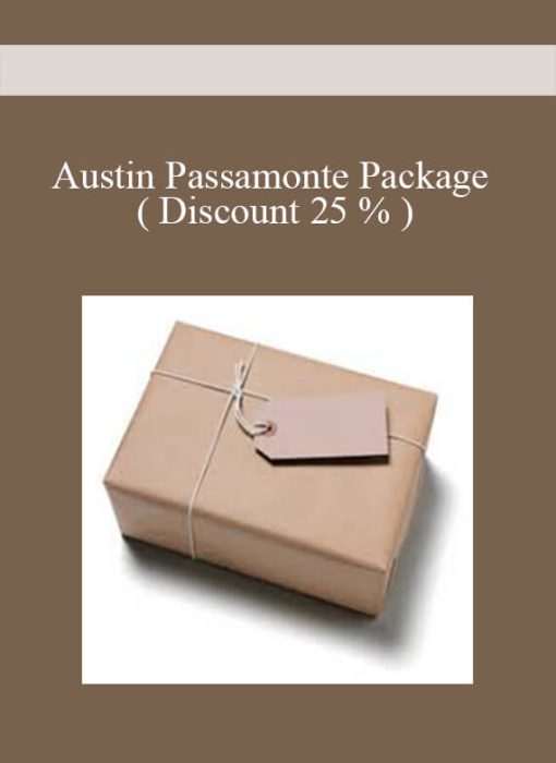 Austin Passamonte Package ( Discount 25 % )