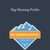 Basecamptrading – Big Morning Profits