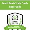 Buyer Calls – Smart Reale State Coach – Nick Prefontaine