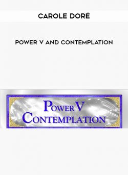 Carole Doré: Power V and Contemplation