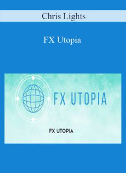 Chris Lights – FX Utopia