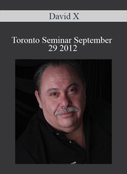 David X – Toronto Seminar September 29 2012
