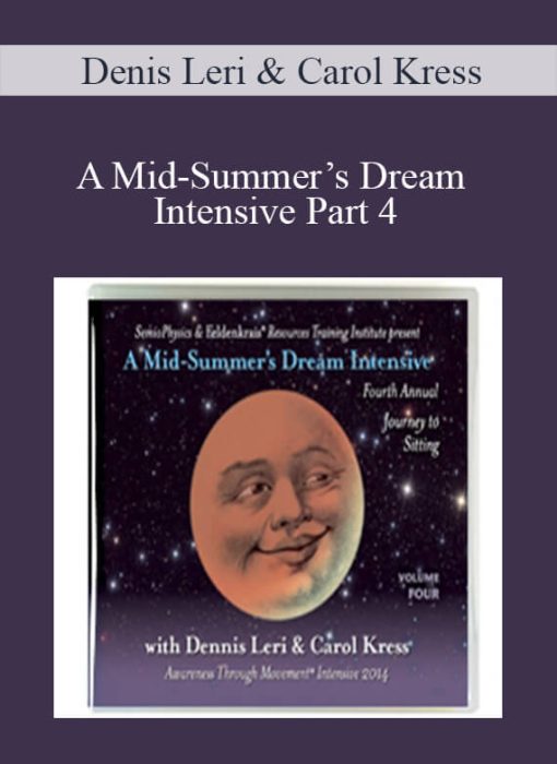 Denis Leri & Carol Kress – A Mid-Summer’s Dream Intensive Part 4