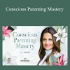 Dr. Shefali Tsabary - Conscious Parenting Mastery