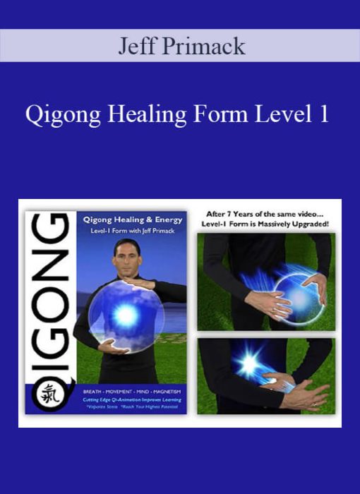 Jeff Primack – Qigong Healing Form Level 1