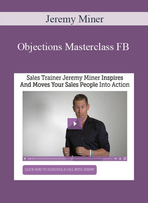 Jeremy Miner - Objections Masterclass FB