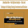 Johnathan Mun – Real Options Analysis – Tools and Techniques for Valuing Strategic Investments and Decisions