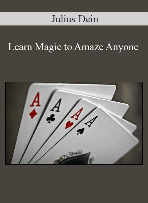 Julius Dein – Learn Magic to Amaze Anyone