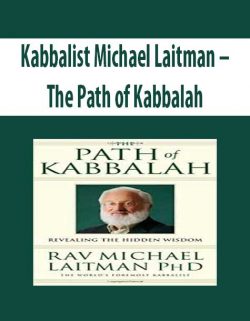 Kabbalist Michael Laitman – The Path of Kabbalah