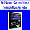 Karl Dittmann – Dow Jones Secret + The Simplest Forex Pips System