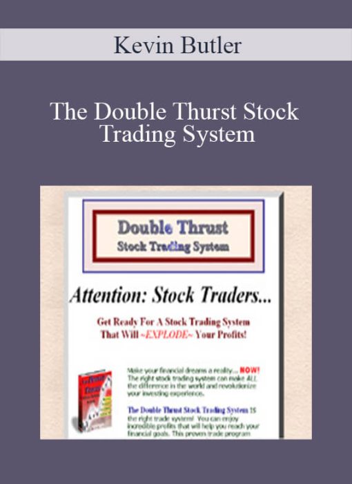 Kevin Butler - The Double Thurst Stock Trading System