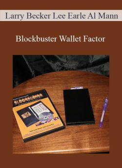 Larry Becker Lee Earle Al Mann – Blockbuster Wallet Factor