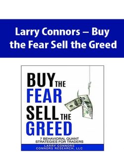 Larry Connors – Buy the Fear Sell the Greed