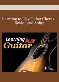 Learning to Play Guitar Chords, Scales, and Solos