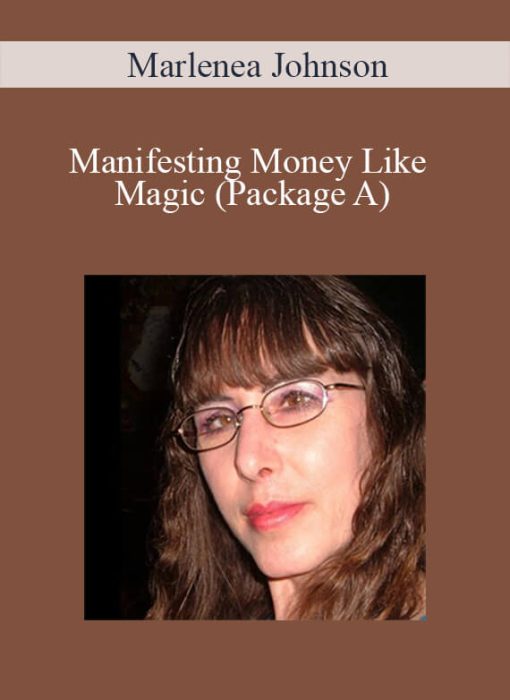 Marlenea Johnson - Manifesting Money Like Magic (Package A)