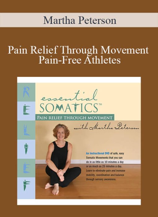 Martha Peterson – Pain Relief Through Movement Pain-Free Athletes