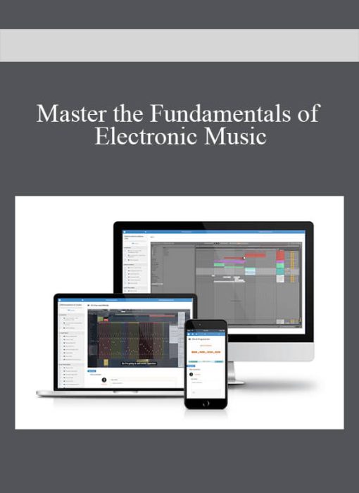 Master the Fundamentals of Electronic Music