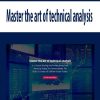 Master the art of technical analysis