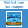 Michael C.Ehrhardt – Corporate Finance. A Focused Approach