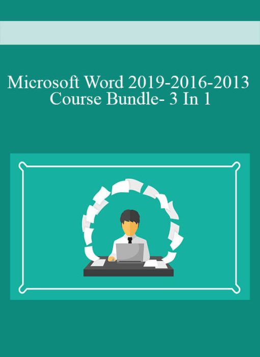 Microsoft Word 2019-2016-2013 Course Bundle- 3 In 1