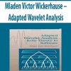Mladen Victor Wickerhause – Adapted Wavelet Analysis