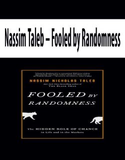 Nassim Taleb – Fooled by Randomness