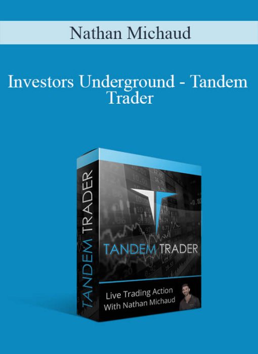 Nathan Michaud - Investors Underground - Tandem Trader