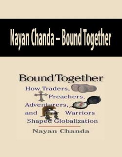 Nayan Chanda – Bound Together