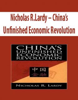 Nicholas R.Lardy – China’s Unfinished Economic Revolution