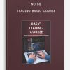 No BS – Trading Basic Course