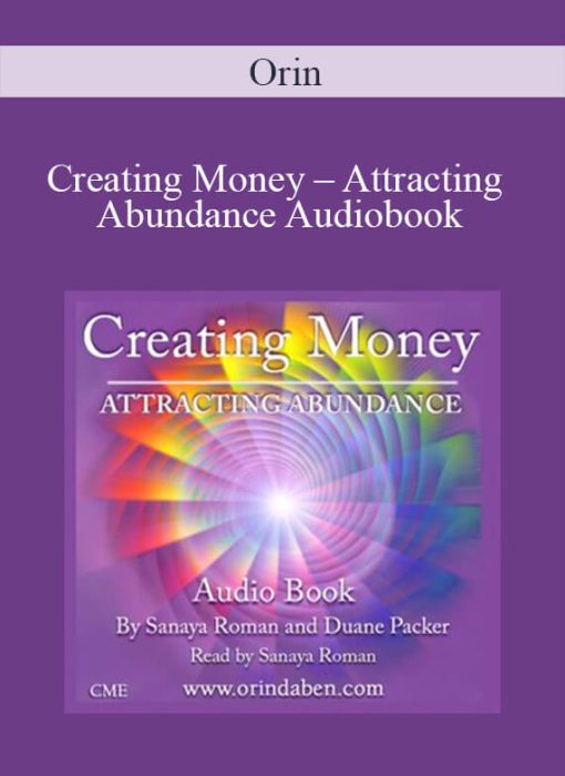 Orin – Creating Money – Attracting Abundance Audiobook