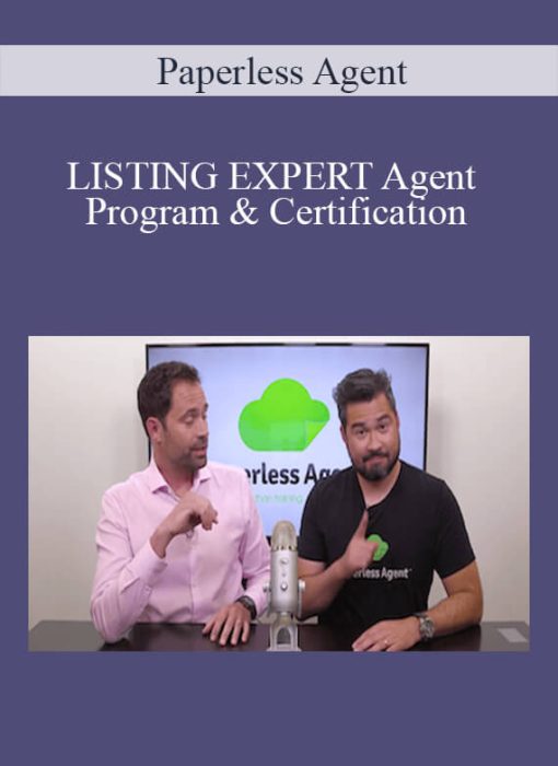 Paperless Agent – LISTING EXPERT Agent Program & Certification