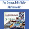 Paul Krugman; Robin Wells – Macroeconomics