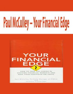 Paul McCulley – Your Financial Edge